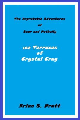 The Improbable Adventures of Scar and Potbelly