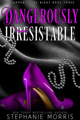 Dangerously Irresistible