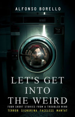 Let's Get Into the Weird