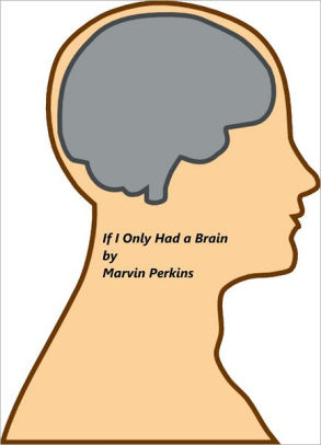 If I Only Had a Brain
