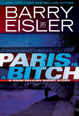 Paris Is A Bitch: A Novella