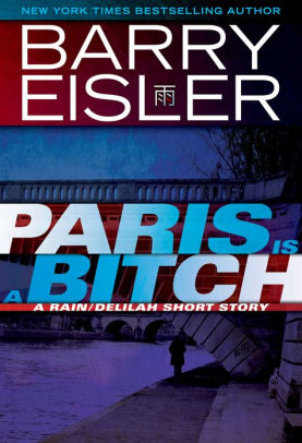 Paris Is A Bitch: A Novella
