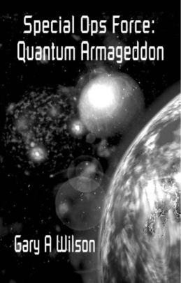 Special Ops Force: Quantum Armageddon