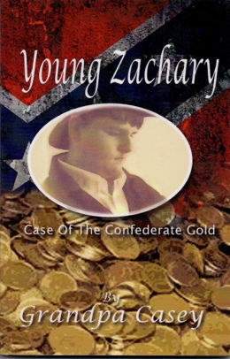 Young Zachary Case of th Confederate Gold