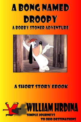 A Bong Named Droopy