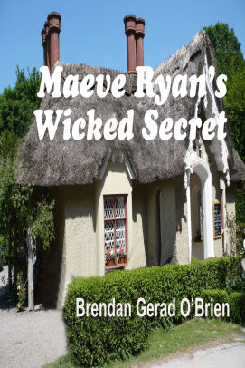 Maeve Ryan's Wicked Secret