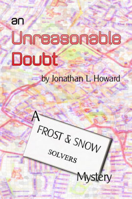 An Unreasonable Doubt