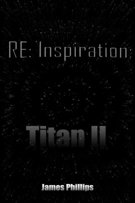 RE: Inspiration; Titan II