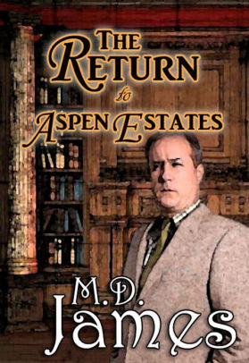 The Return to Aspen Estates