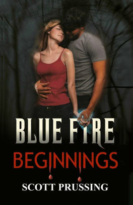 Blue Fire Beginnings