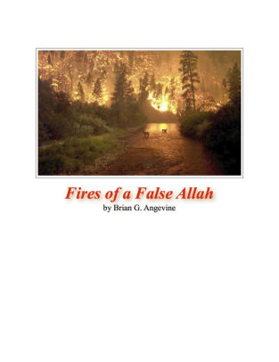 Fires of a False Allah