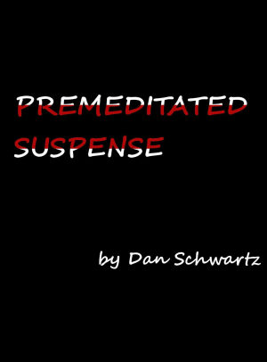 Premeditated Suspense