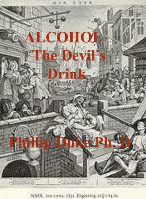 ALCOHOL the Devil's Drink