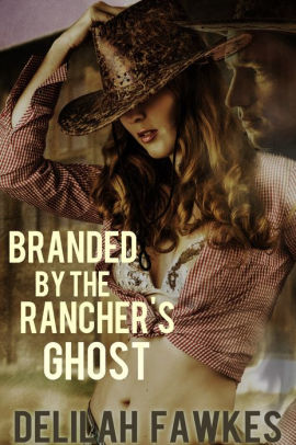 Branded by the Rancher's Ghost