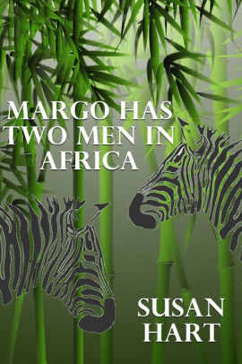 Margo Has Two Men In Africa