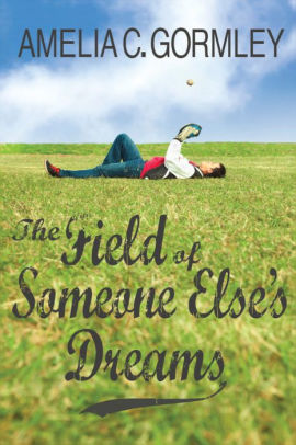 The Field of Someone Else's Dreams