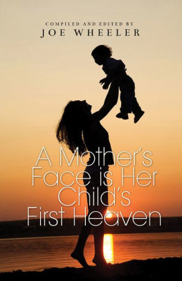 A Mother's Face is Her Child's First Heaven
