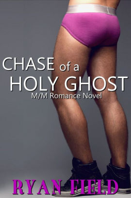 Chase of a Holy Ghost