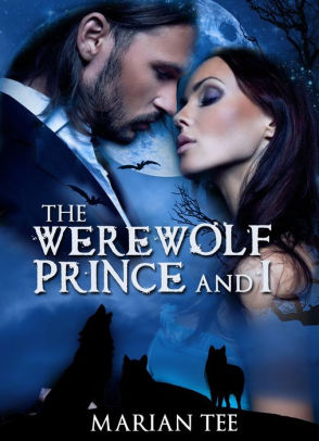 The Werewolf Prince and I