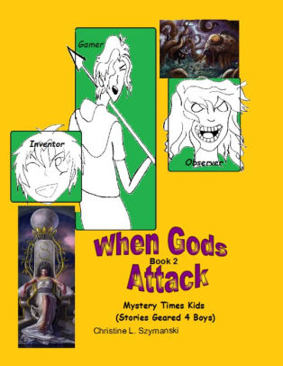 When Gods Attack..A Mystery Times Kids Series-Book 2