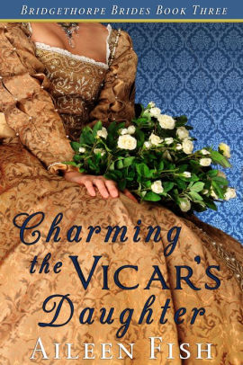 Charming the Vicar's Daughter