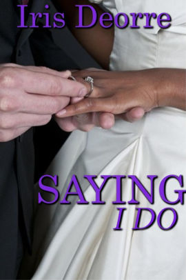 Saying I Do