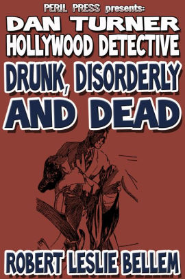 Drunk, Disorderly, And Dead