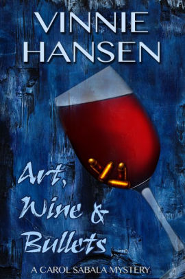 Art, Wine & Bullets