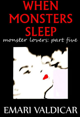 When Monsters Sleep
