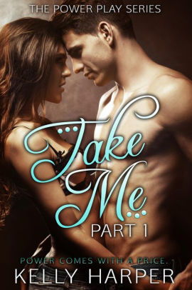 Take Me: Part 1