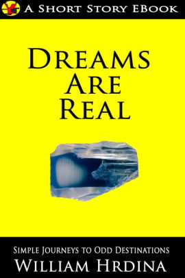 Dreams Are Real