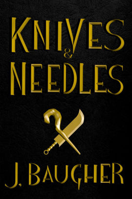 Knives and Needles