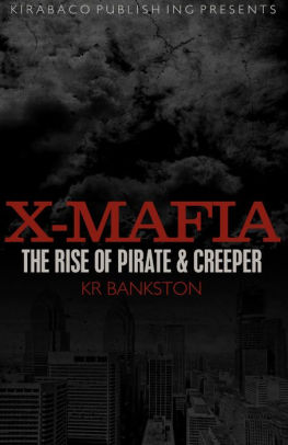 X-Mafia: The Rise of Pirate and Creeper