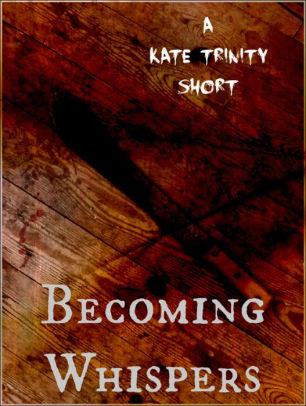 Becoming Whispers
