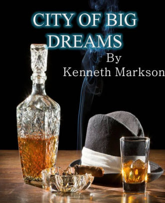 City Of Big Dreams