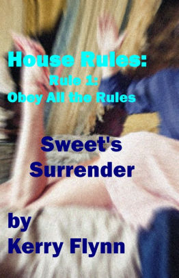 House Rules: Rule 1 - Obey All the Rules!