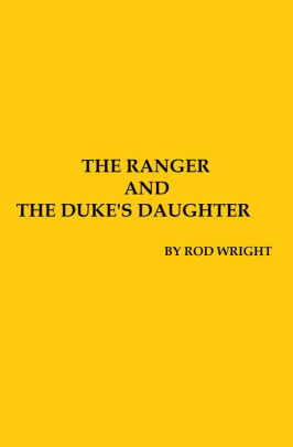The Ranger and the Duke's Daughter