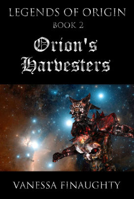 Orion's Harvesters