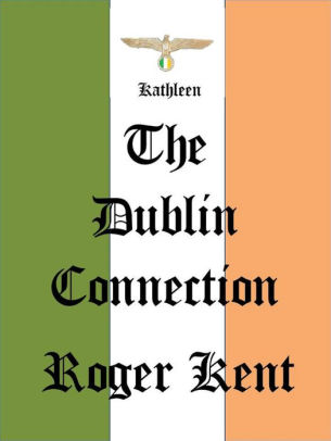 The Dublin Connection