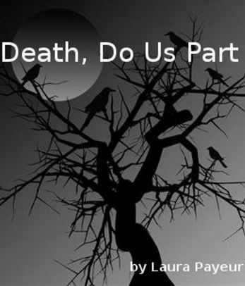 Death, Do Us Part