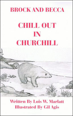 Brock and Becca: Chill Out In Churchill