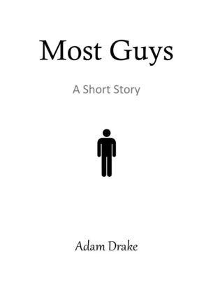 Most Guys
