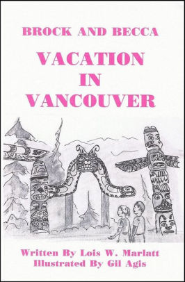 Brock and Becca: Vacation In Vancouver