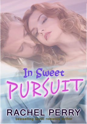 In Sweet Pursuit