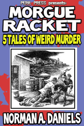 Morgue Racket - 5 Tales of Weird Murder