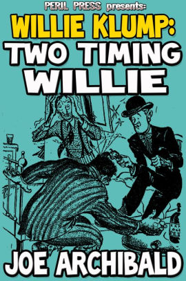 Two Timing Willie