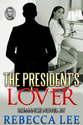 The President's Lover