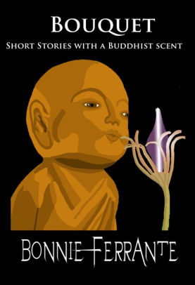 Bouquet: Short Stories with a Buddhist Scent