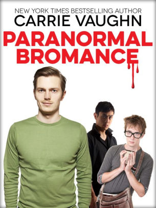 Paranormal Bromance