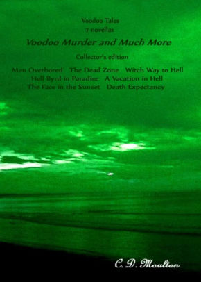 Voodoo Tales 7 novellas Voodoo Murder and Much More Collector's Edition